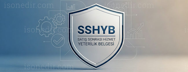 SSHYB Belgesi Nedir, Nasıl Alınır? Şartlar ve Süreçler